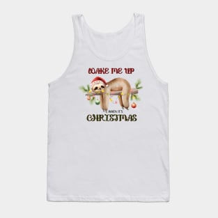 Wake me up when its christmas Tank Top